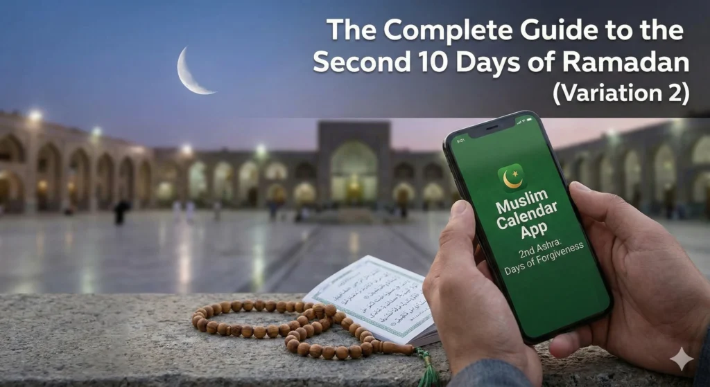 "Hands holding a smartphone displaying the Muslim Calendar app's 2nd Ashra tracker, set against a beautiful mosque courtyard at twilight with a crescent moon, prayer beads, and a Quran."